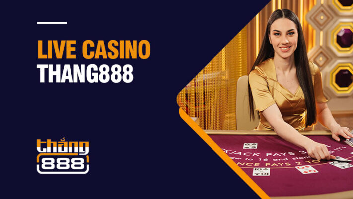 Live Casino Thang888